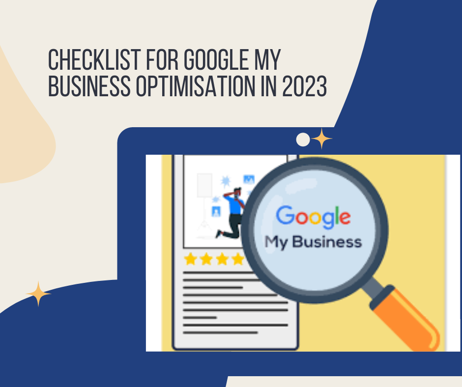 Checklist for Google My Business Optimisation in 2023